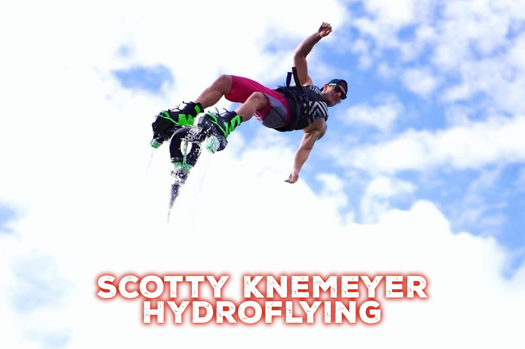 scotty knemeyer hydroflying